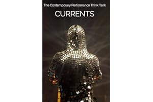Currents 2017: Contemporary Performance Think Tank