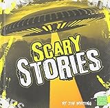 Scary Stories (First Fact: Really Scary Stuff)