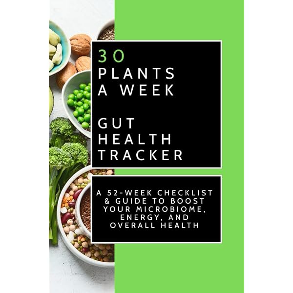 The 30 Plant Foods Challenge: A 52 Week Checklist for Gut Health: RDN,  Nutrition and Wellness SJS: Amazon.com: Books