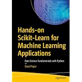 Hands-on Scikit-Learn for Machine Learning Applications: Data Science Fundamentals with Python