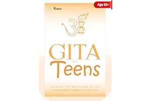 Gita for teens | Age 12 and above | Mysteries of Life | 17 chapters and answers to mysteries of life