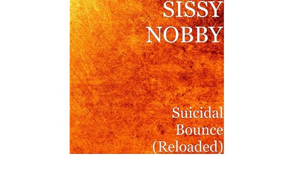 sissy nobby officially missing you bounce sissy nobby officially missing you bounce