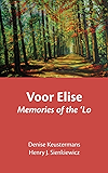 Voor Elise: Memories of the 'Lo