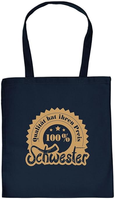 Stofftasche Qualitat 100 Schwester Lustig Bedruckte Umhangetasche Fur Schwestern Mit Humor Baumwolltasche Tragetasche Mit Witzigem Spruch Amazon De Koffer Rucksacke Taschen