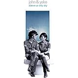 John & Yoko: Above Us Only Sky