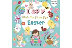 I Spy With My Little Eye Easter For Kids Ages 2-5: Find And Count All The Easter-related Items| An Activity Book For Children
