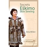 Secrets of Eskimo Skin Sewing