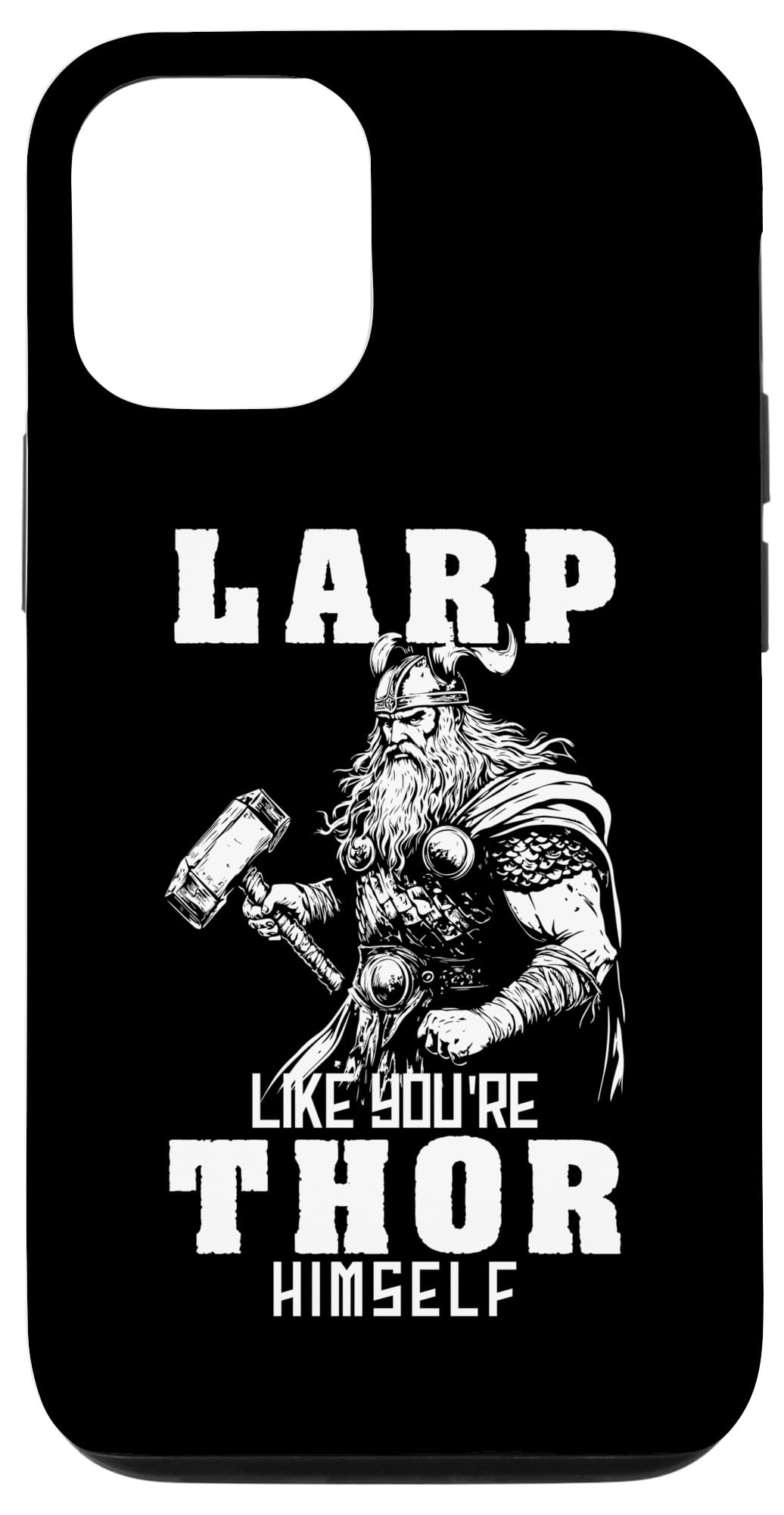 iPhone 12/12 Pro Larp Like You're Thor Norse Viking Mythology LARP Costume Case