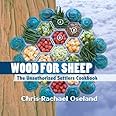 Wood for Sheep: The Unauthorized Settlers Cookbook