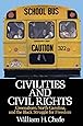 Civilities And Civil Rights Greensboro North Carolina And The Black Struggle For Freedom