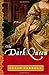 The Dark Queen: A Novel (The Dark Queen Saga)