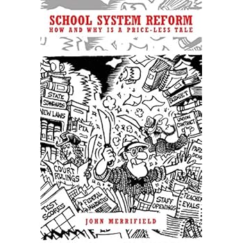 School System Reform: How and Why is a Price-less Tale