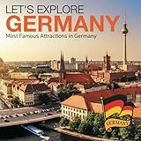 Let's Explore Germany (Most Famous Attractions in Germany) by Baby Professor