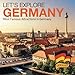 Let's Explore Germany (Most Famous Attractions in Germany) by Baby Professor