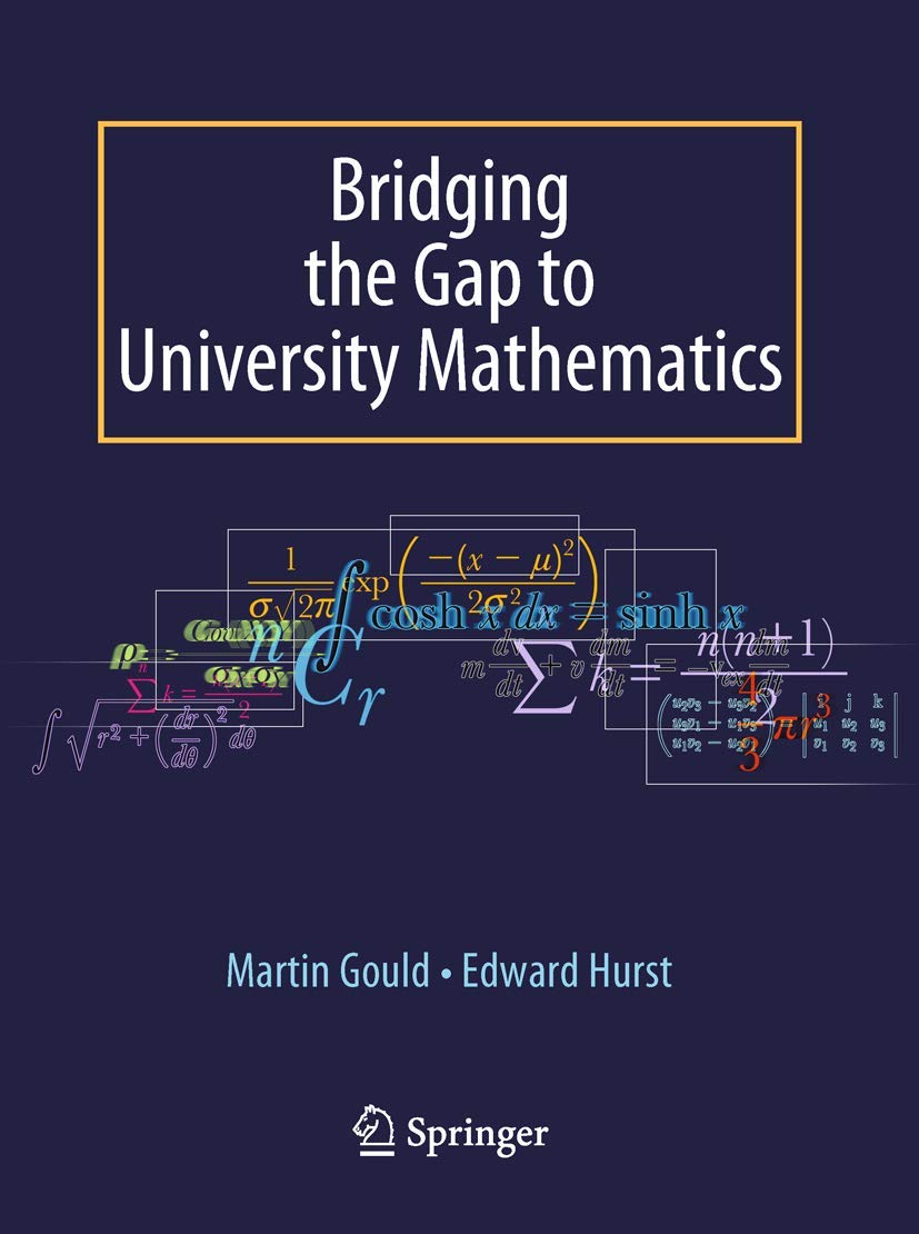 Bridging The Gap To University Mathematics Co Uk Hurst Edward Gould Martin 9781848002890 Books