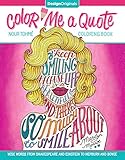 Color Me a Quote Coloring Book: Wise Words from Shakespeare and Einstein to Hepburn and Bowie (Design Originals) by Nour Tohme