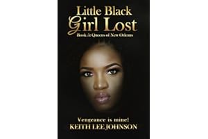 Little Black Girl Lost: Book 5: Queens of New Orleans (The Little Black Girl Lost Series)