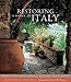 Restoring a Home in Italy by Elizabeth Helman Minchilli, Simon McBride