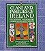 Clans and Families of Ireland: The Heritage and Heraldry of Irish Clans and Families