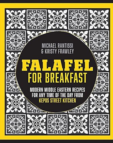 Download Falafel for Breakfast: Modern Middle Eastern Recipes for Any Time of the Day from Kepos Street Kitchen PDF