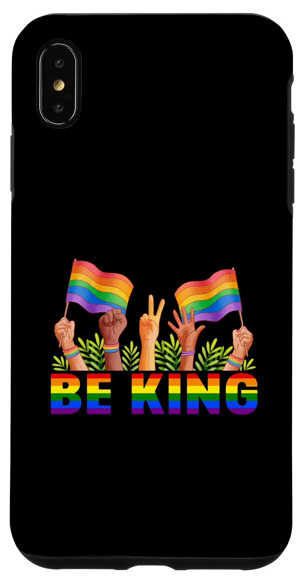 iPhone XS Max LGBTQ LGBTQIA Pride Be King Case