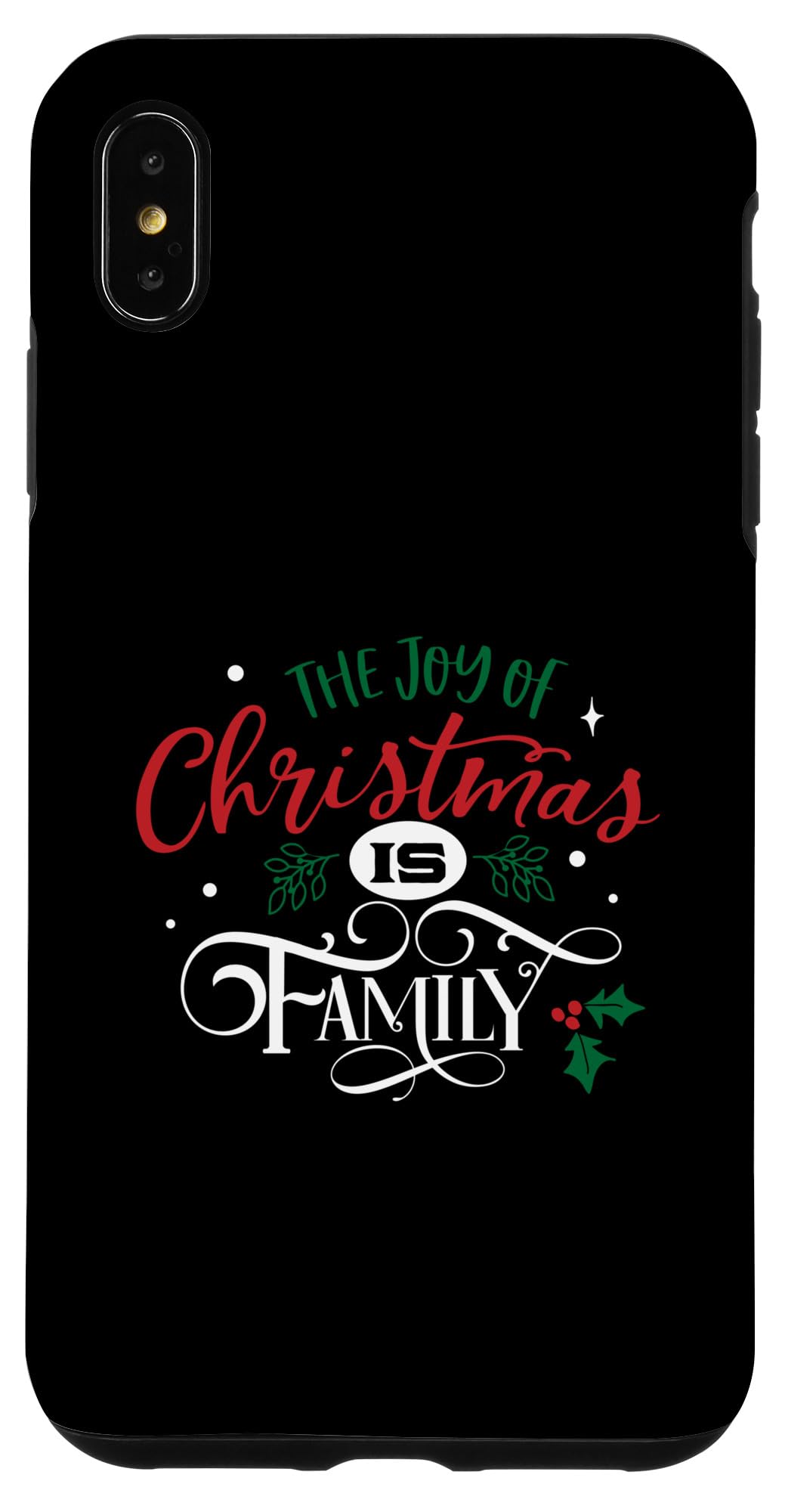 iPhone XS Max The Joy Of Christmas Is Family Case