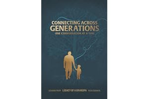 Connecting Across Generations: Lessons From LEGACY OF A GRANDPA Rick Cognata