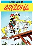 Lucky Luke - Tome 3 - ARIZONA (French Edition) by 