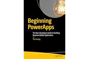 Beginning PowerApps: The Non-Developers Guide to Building Business Mobile Applications