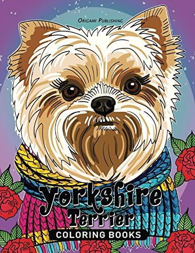 Yorkshire Terrier Coloring Book: for Adults Fun, Beautiful Dog Stress Relieving Unique Design
