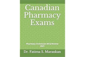 Canadian Pharmacy Exams: Pharmacy Technician MCQ Review 2021