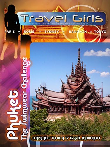 Travel Girls - Phuket The Swimwear Challenge