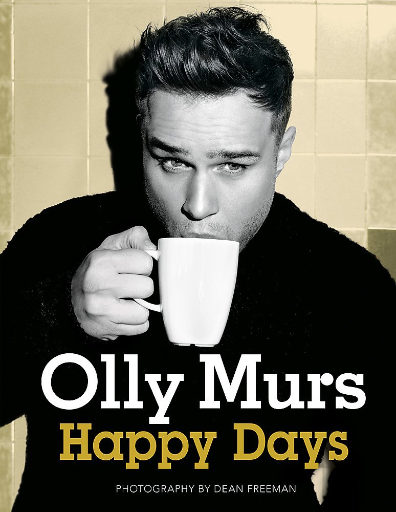 Happy Days Official Illustrated Autobiography Murs Olly 9781444760835 Books Amazon Ca