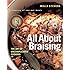 All About Braising: The Art of Uncomplicated Cooking