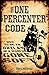 The One Percenter Code: How to Be an Outlaw in a World Gone Soft