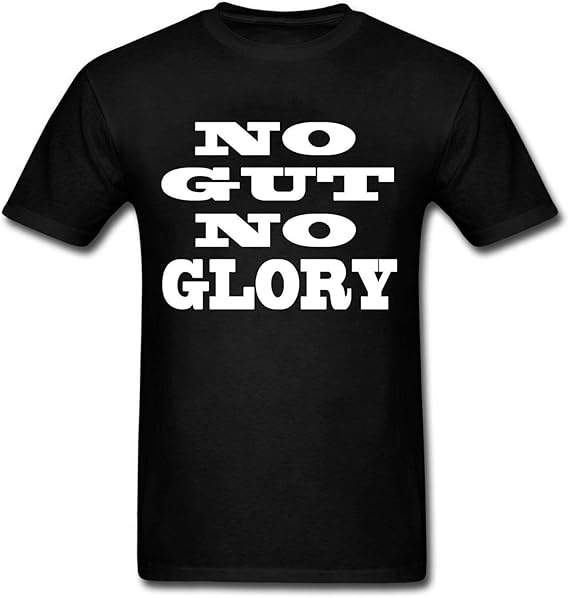 NO Gut NO Glory Design Men's Short Sleeve Casual TShirt Black Amazon