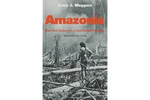 Amazonia: Man and Culture in a Counterfeit Paradise (Revised Edition)