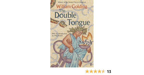 The Double Tongue With An Introduction By Meg Rosoff Kindle Edition By Golding William Rosoff Meg Literature Fiction Kindle Ebooks Amazon Com