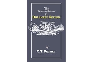The Object and Manner of Our Lord's Return