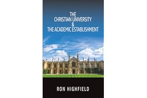 The Christian University & The Academic Establishment