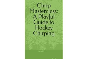 Chirp Masterclass: A Playful Guide to Hockey Chirping