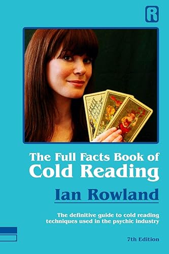 Download The Full Facts Book Of Cold Reading: The definitive guide to how cold reading is used in the psychic industry PDF