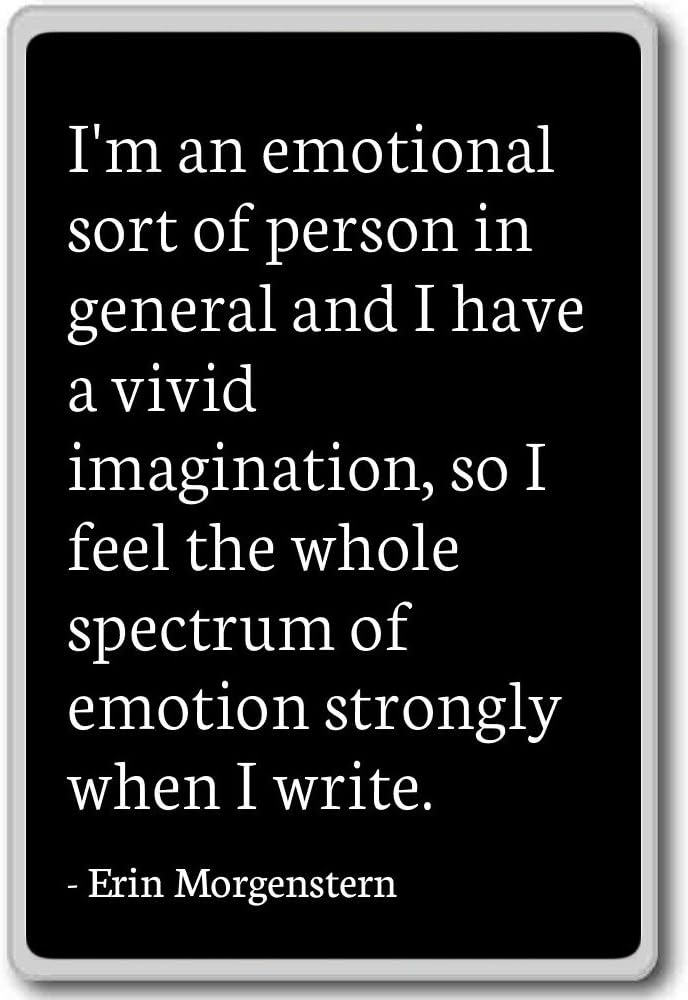 Amazon Com I M An Emotional Sort Of Person In General Erin Morgenstern Quotes Fridge Magnet Black Kitchen Dining