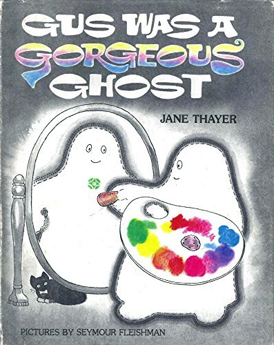Gus Was a Gorgeous Ghost