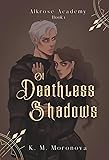 Of Deathless Shadows
