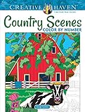 Creative Haven Country Scenes Color by Number Coloring Book (Creative Haven Coloring Books) by George Toufexis