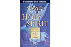 Names of the Holy Spirit: 32 Names of the Holy Spirit and Their Meanings