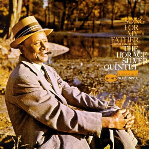 Horace Silver - Song For My Father 