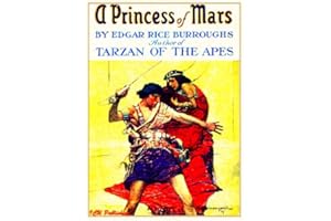 A Princess of Mars (Illustrated by Frank E. Schoonover) (Barsoom Series Book 1)