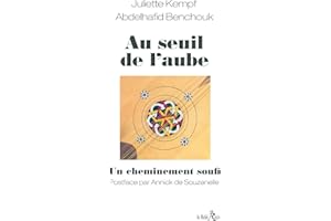 Au seuil de l'aube - un cheminement soufi (French Edition)